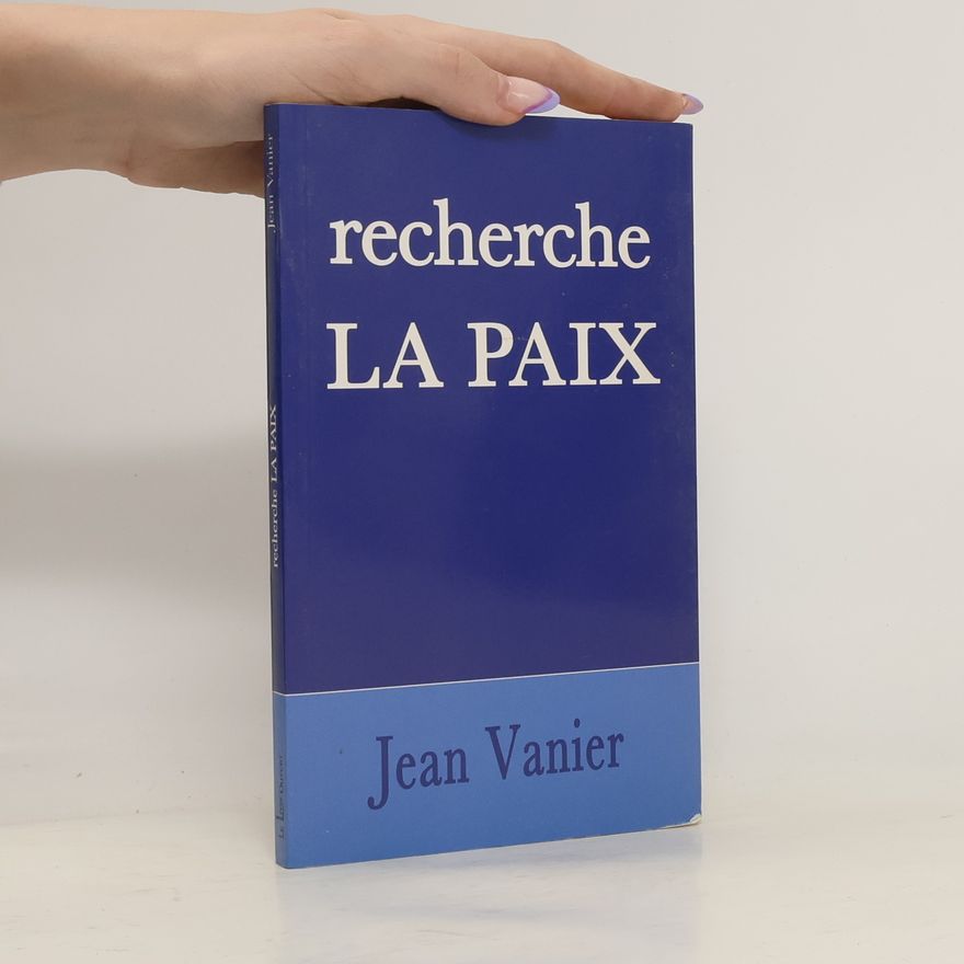 Jean Vanier Recherche la paix