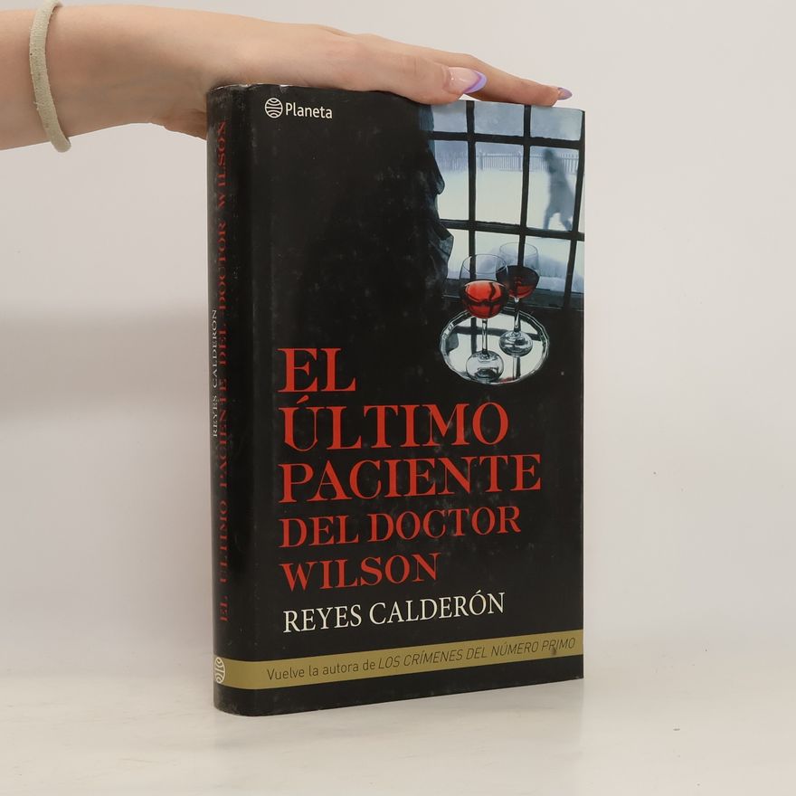 Reyes Calderón Cuadrado El último paciente del doctor Wilson