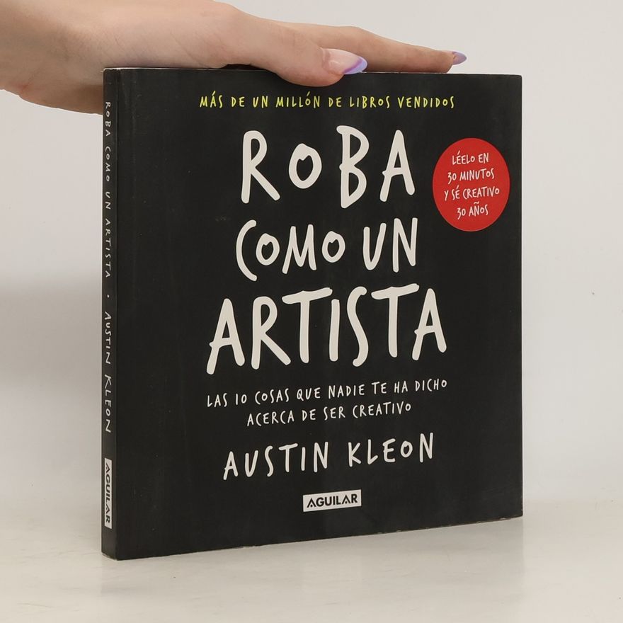 Austin Kleon Roba como un artista