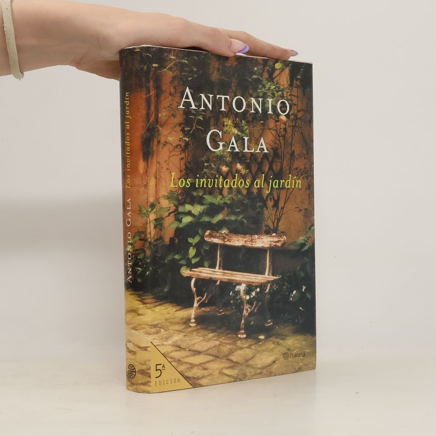 Antonio Gala Los invitados al jardín