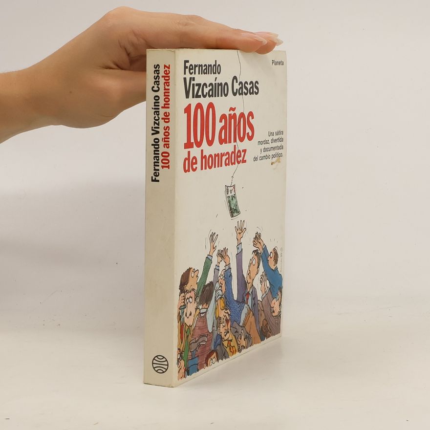 Fernando Vizcaíno Casas 100 años de honradez