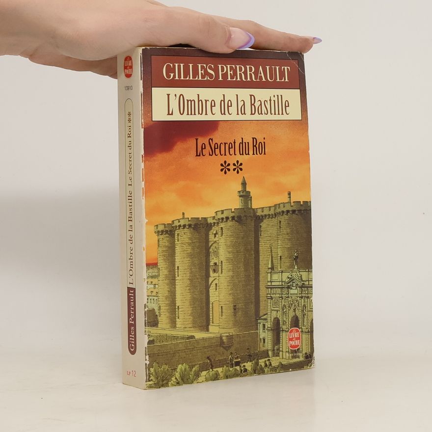 Gilles Perrault Le secret du Roi