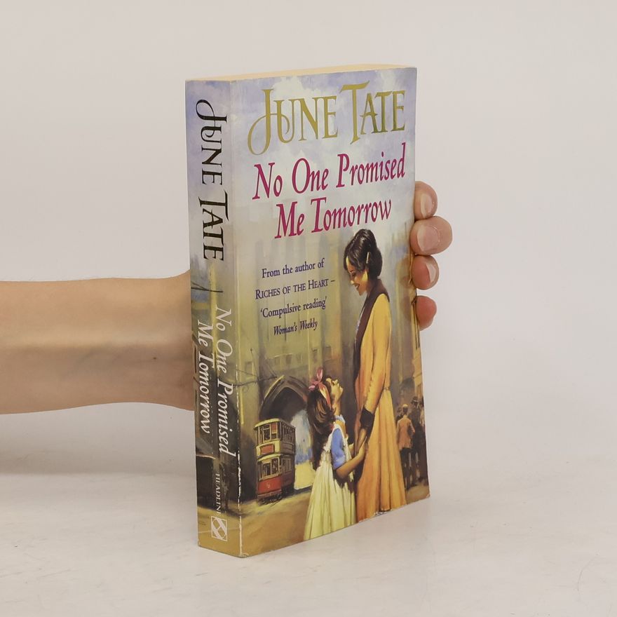 June Tate No One Promised Me Tomorrow