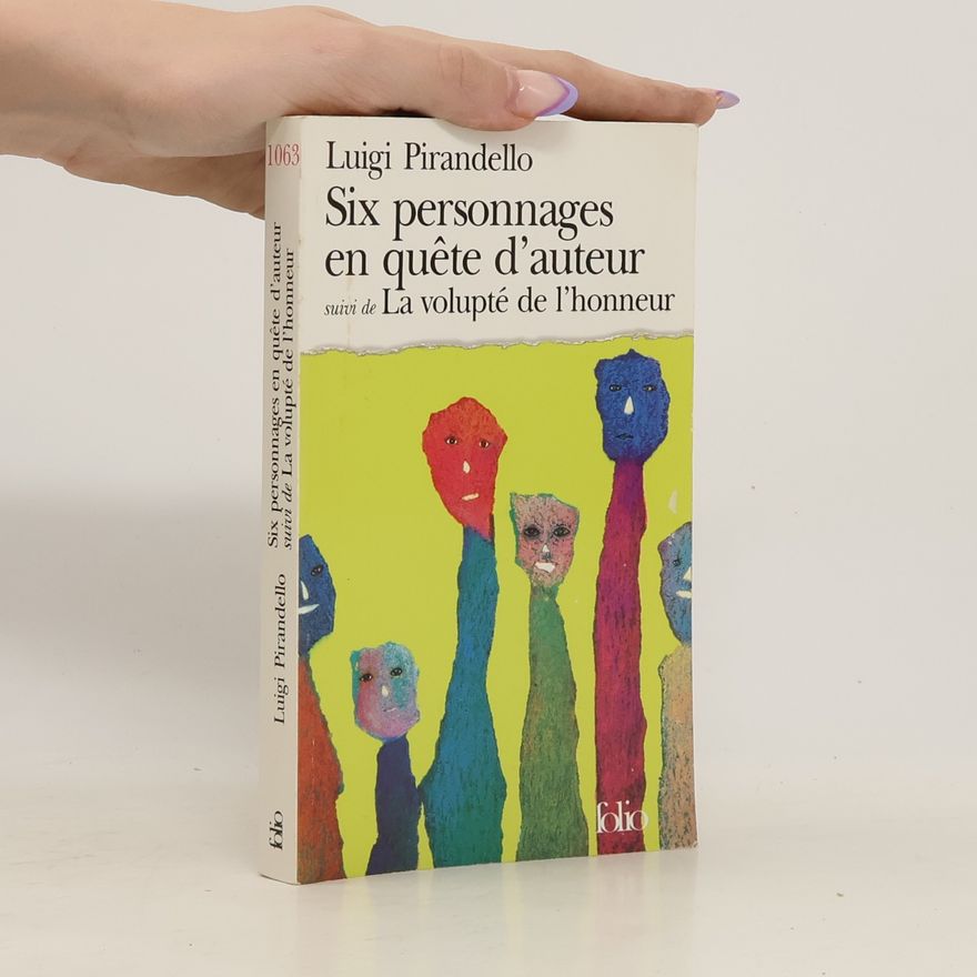 André Bouissy Six personnages en quête d'auteur / La volupté de l'honneur