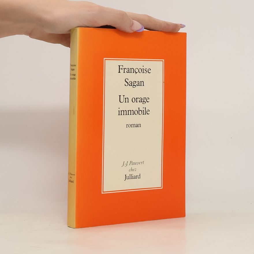 Françoise Sagan Un orage immobile