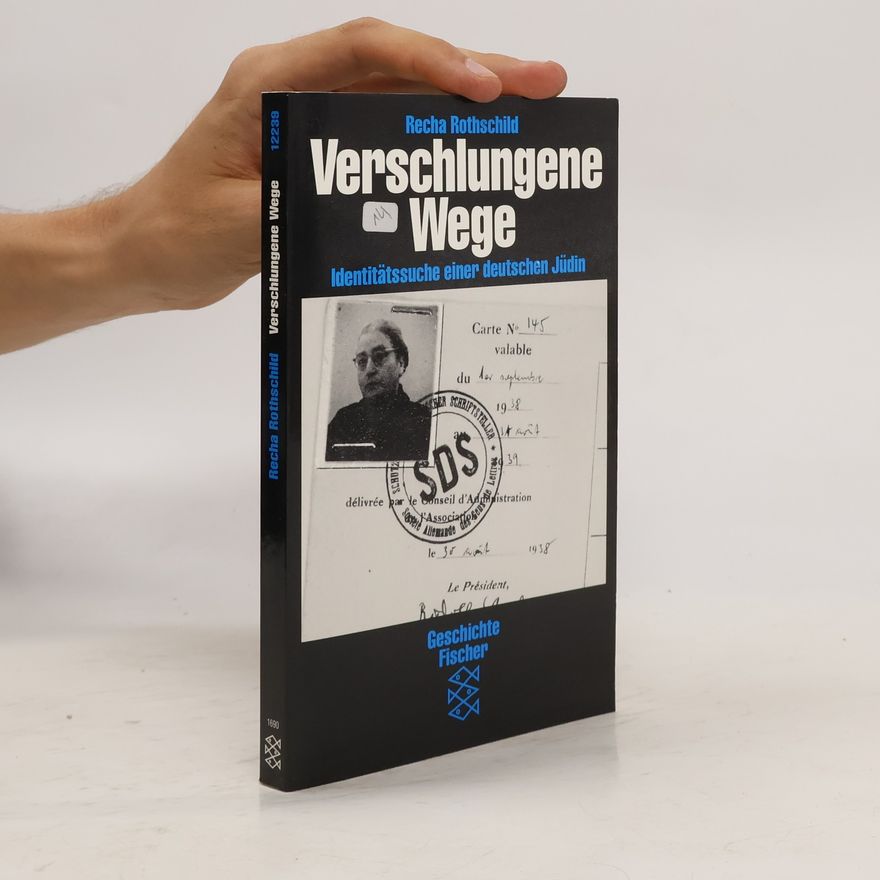 Recha Rothschild Verschlungene Wege
