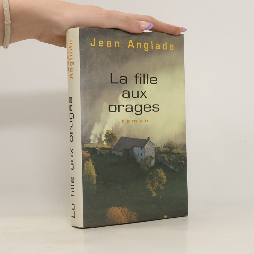 Jean Anglade La fille aux orages