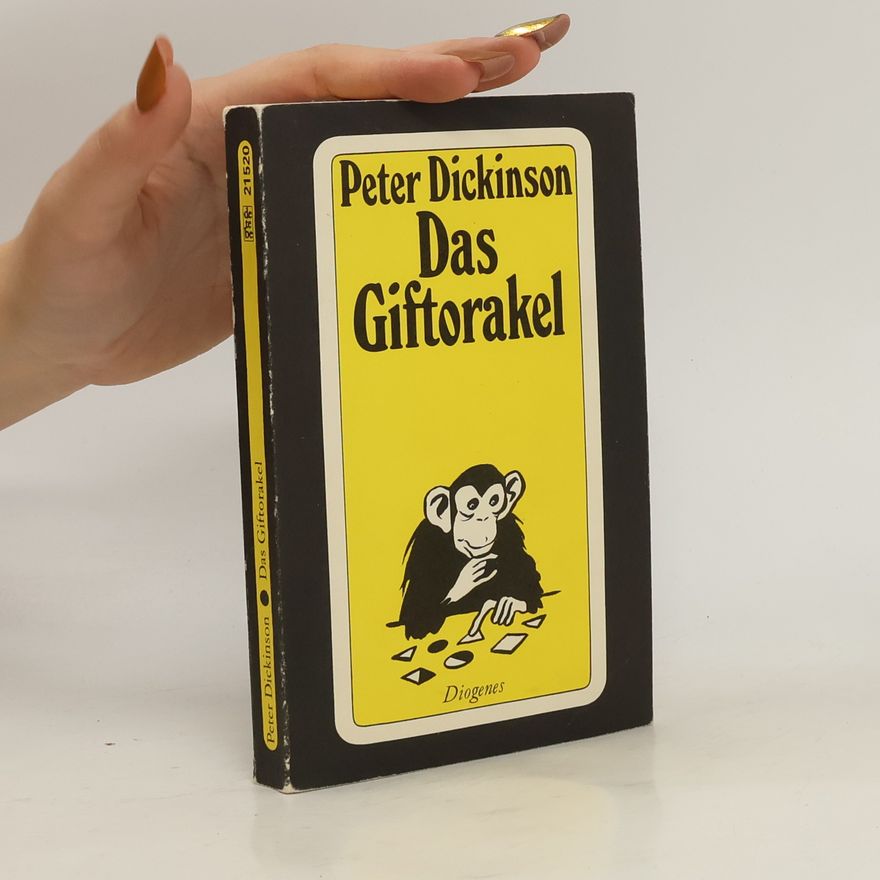 Peter Dickinson Das Giftorakel. Roman.