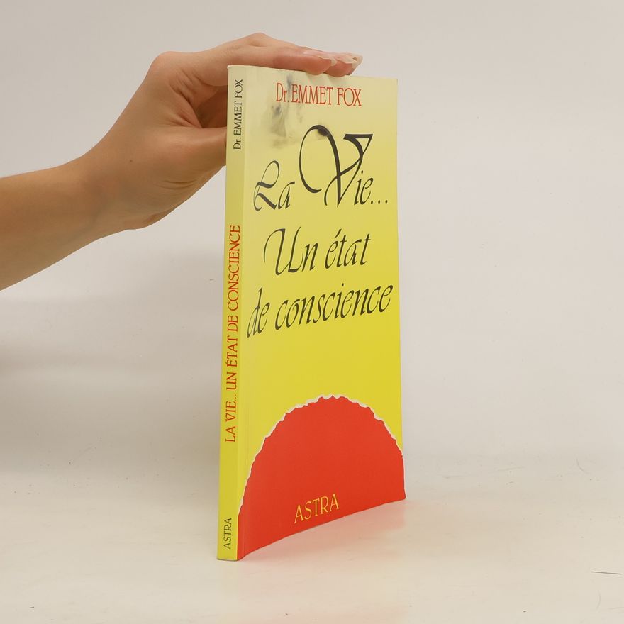 Eric Butterworth La vie, un état de conscience