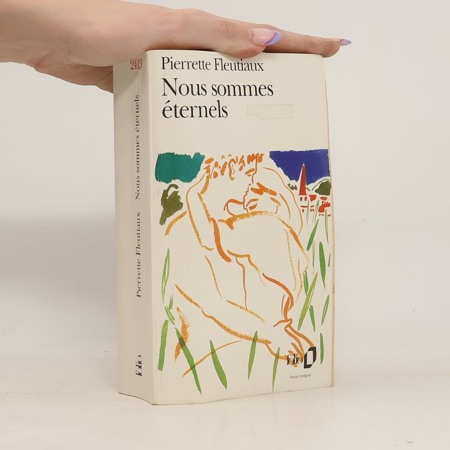 Pierrette Fleutiaux Nous sommes éternels