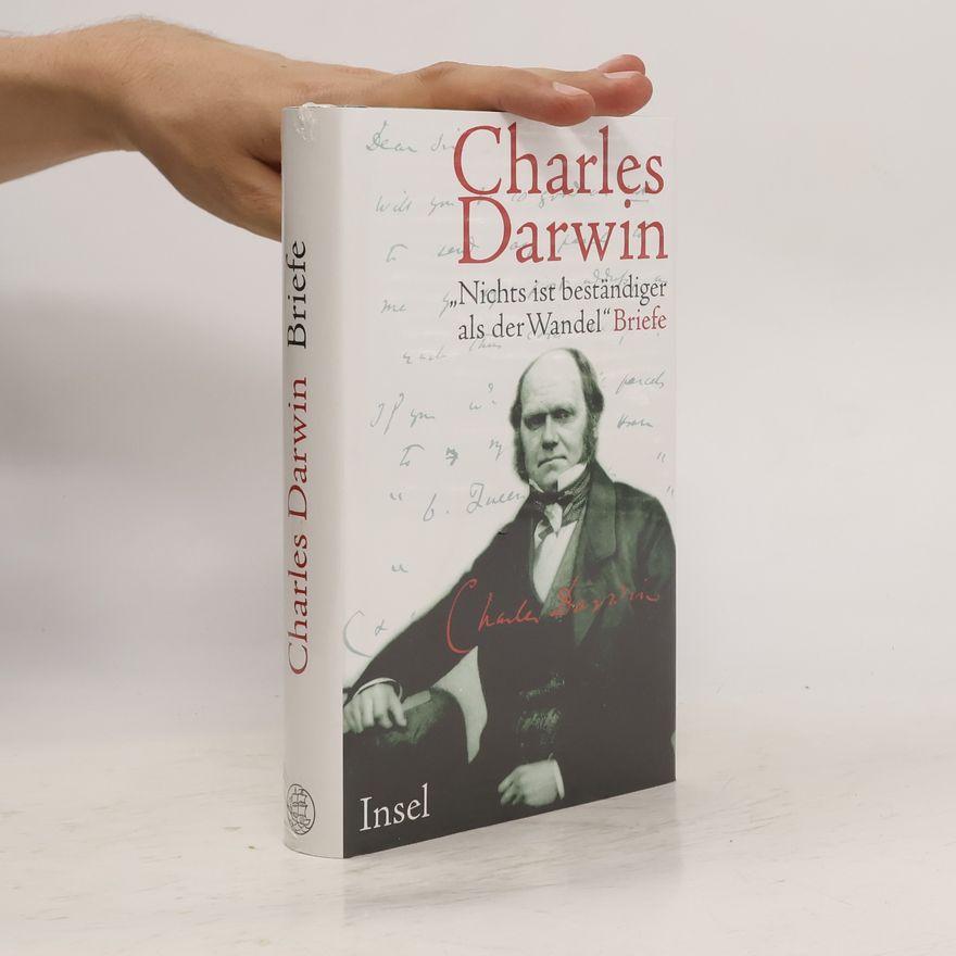 Charles Darwin "Nichts ist beständiger als der Wandel"