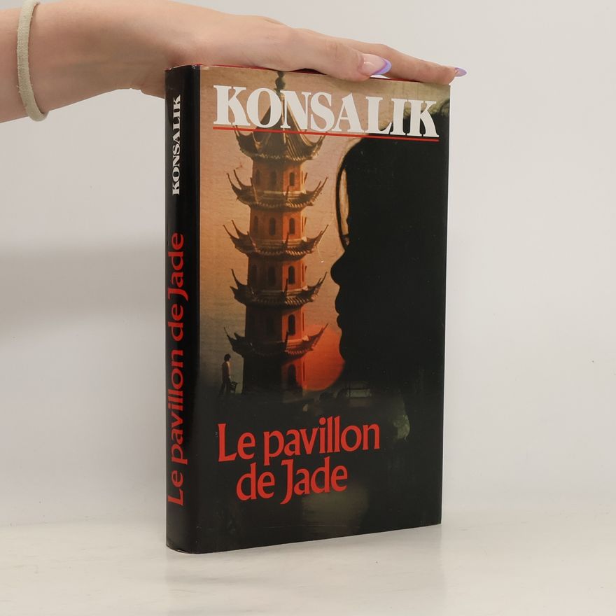 Heinz Günther Konsalik Le pavillon de jade