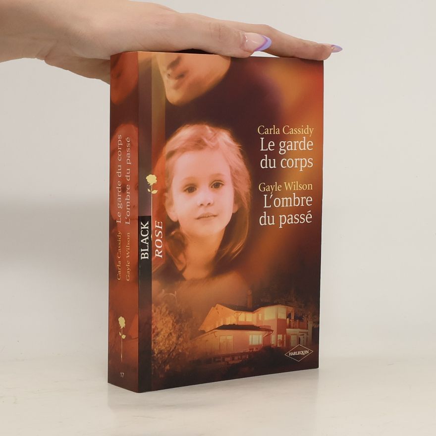 Carla Cassidy Le garde du corps; L'ombre du passé