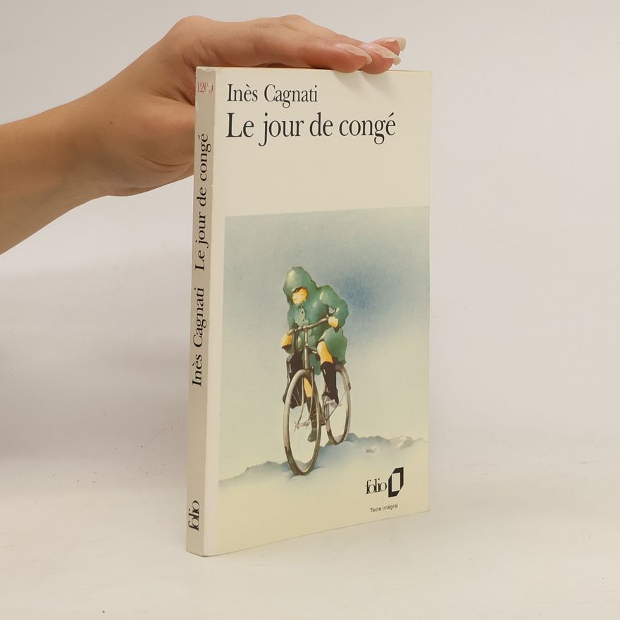 Ines Cagnati Le Jour de Congé