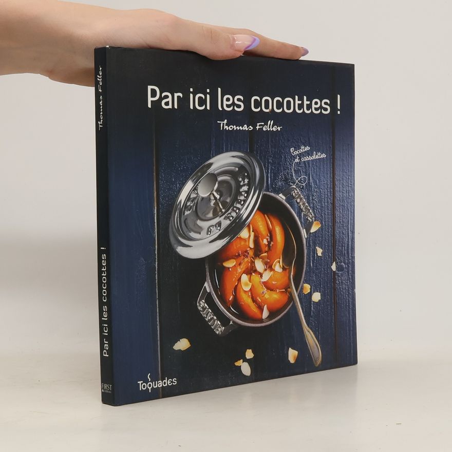 Thomas Feller Par ici les cocottes !