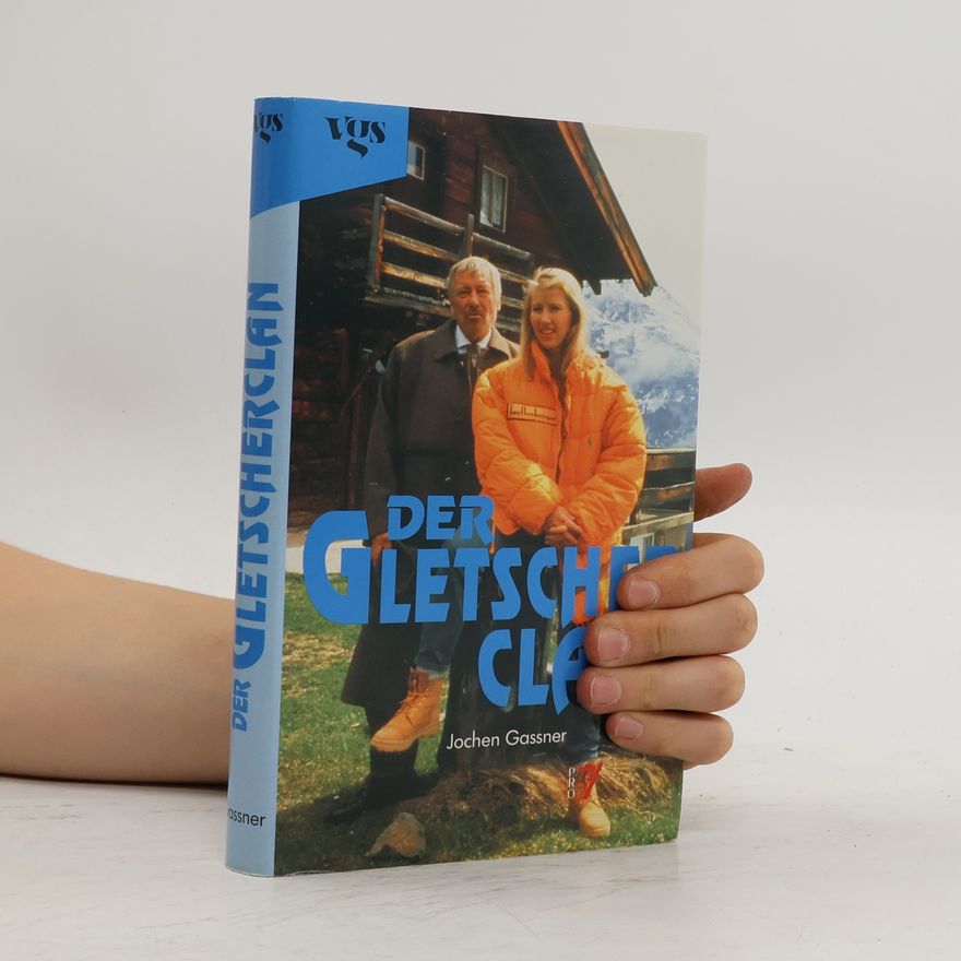 Jochen Gassner Der Gletscherclan