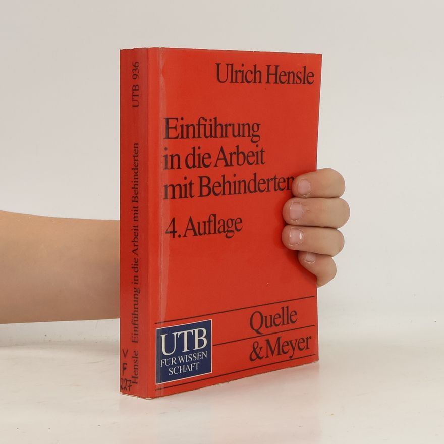 Ulrich Hensle Einführung in die Arbeit mit Behinderten