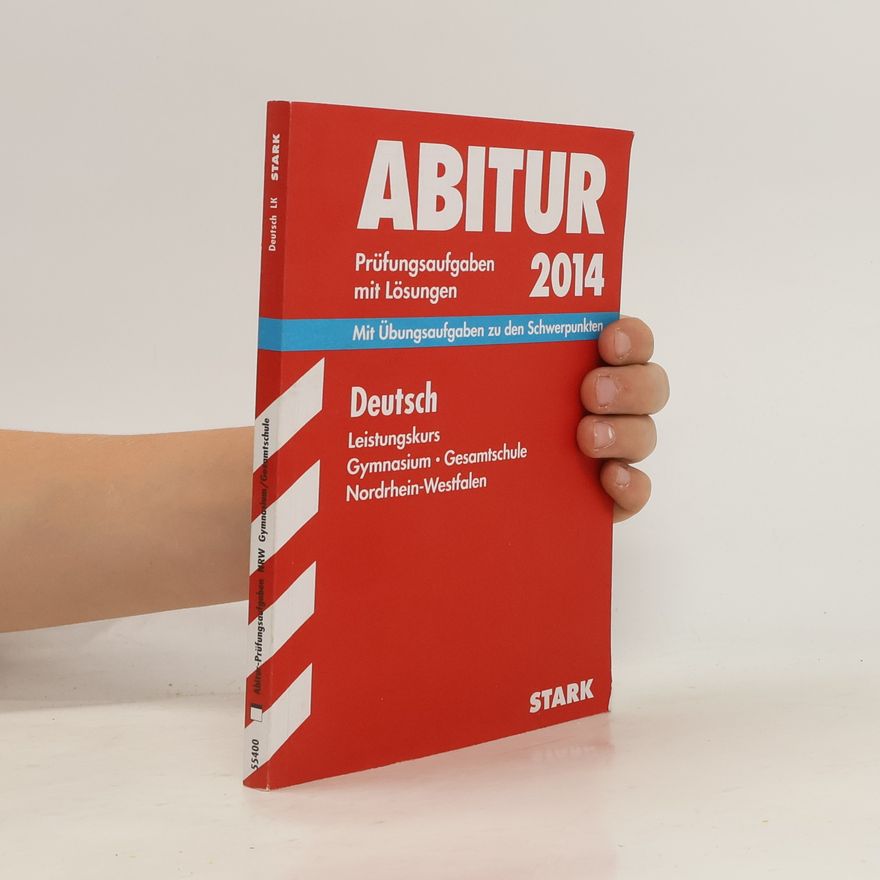 Rainer Koch Abitur 2014, Deutsch, Leistungskurs, Gymnasium, Gesamtschule Nordrhein-Westfalen