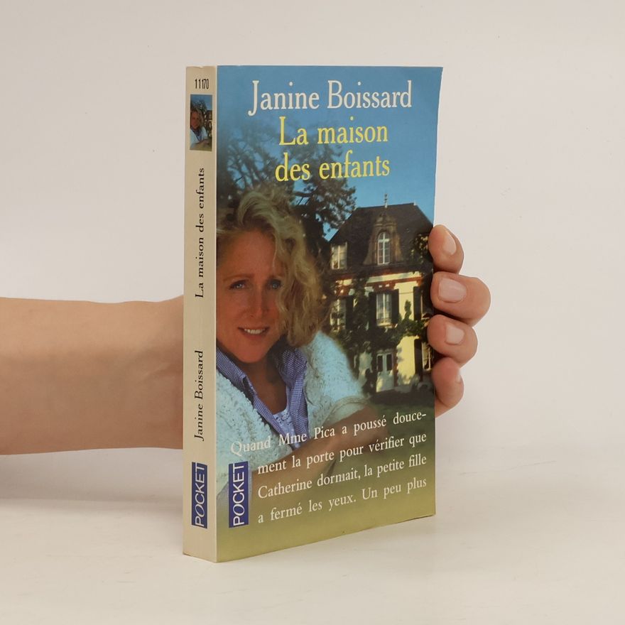 Janine Boissard La maison des enfants