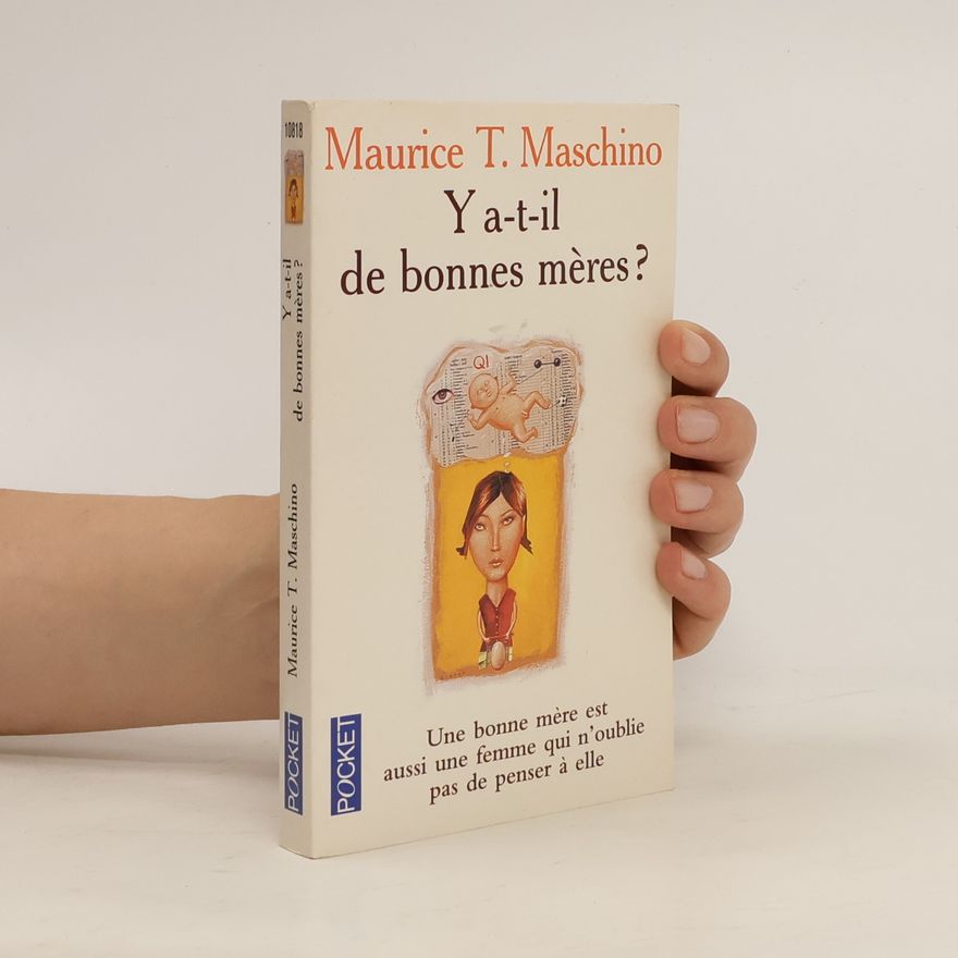 Maurice Tarik Maschino Y a-t-il de bonnes mères ?