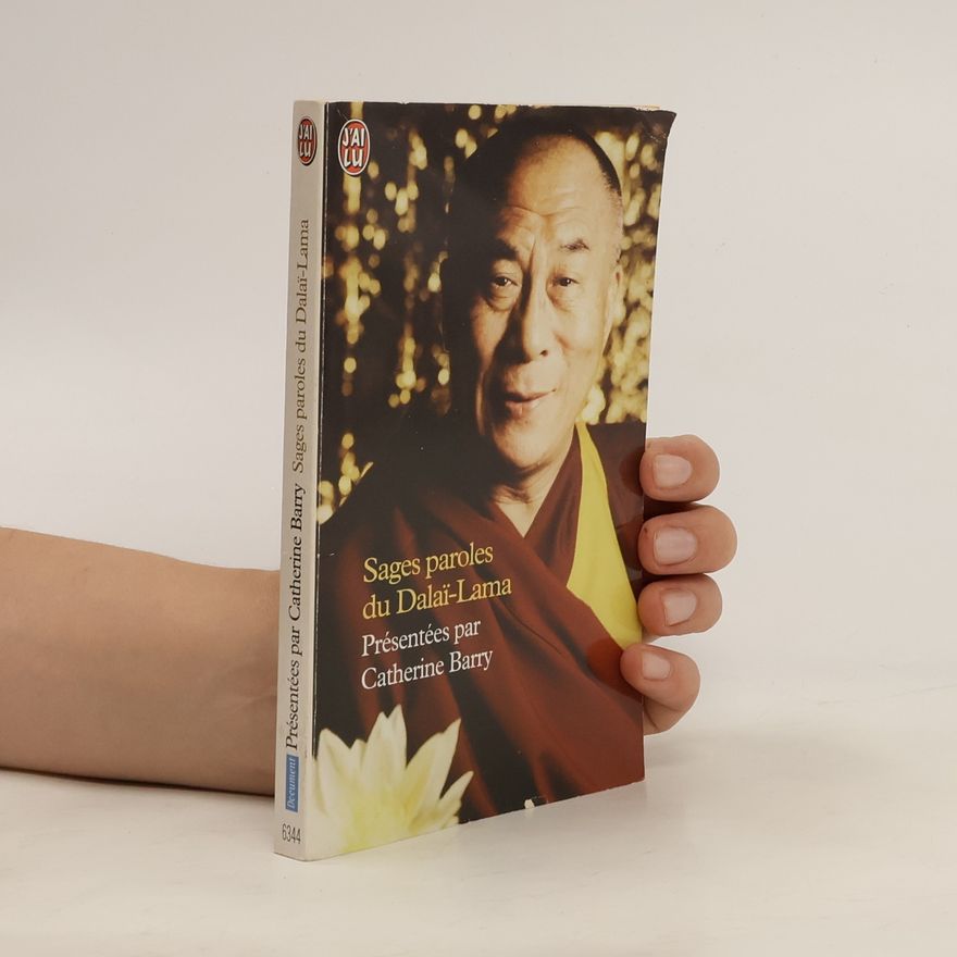 Catherine Barry J'AI LU: Sages paroles du Dalaï-Lama
