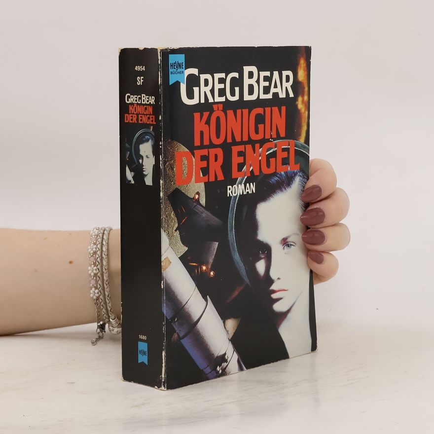 Greg Bear Königin der Engel. Roman