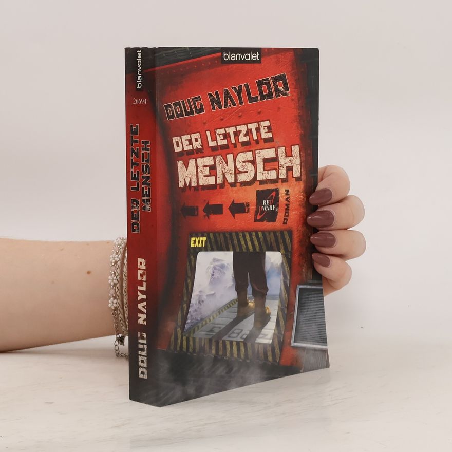 Doug Naylor Der letzte Mensch. Roman