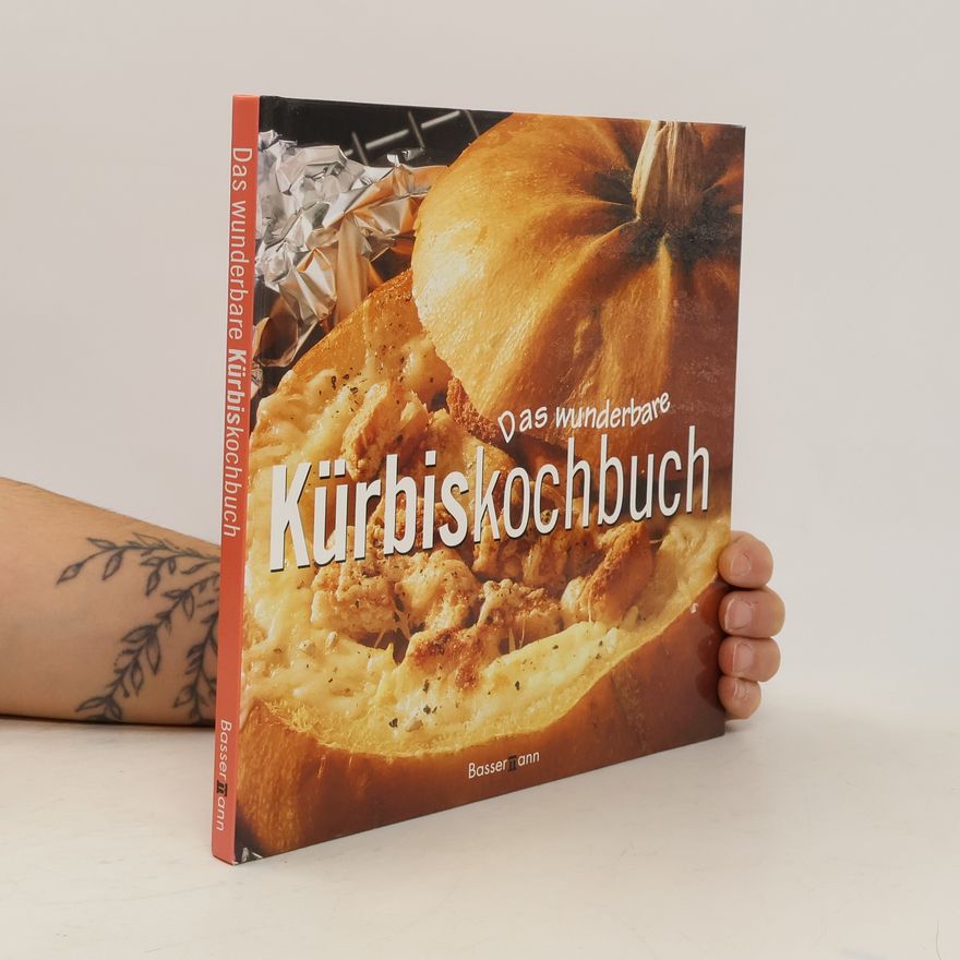 Karin Messerli Das wunderbare Kürbiskochbuch