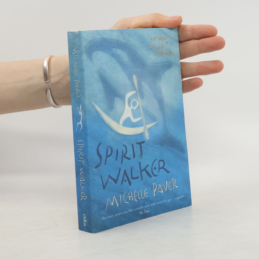 Michelle Paver Chronicles of Ancient Darkness: Spirit Walker
