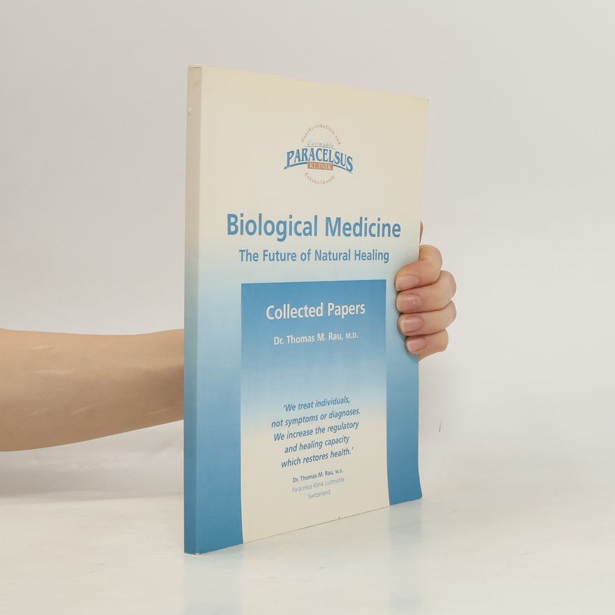 Thomas Rau Biological Medicine