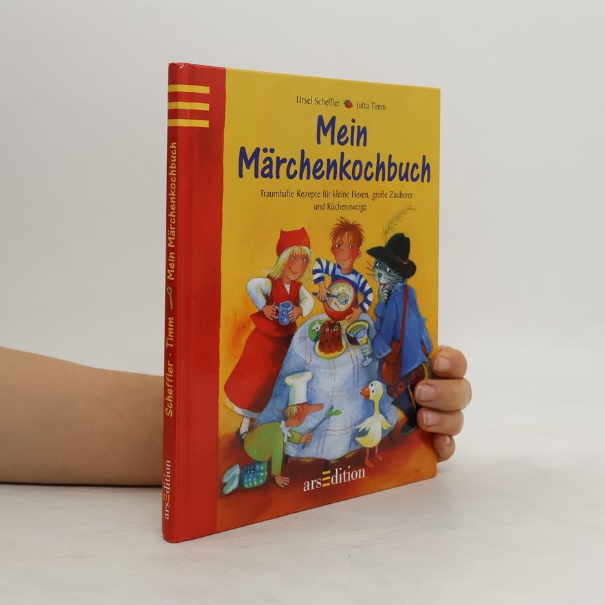 Ursel Scheffler Mein Märchenkochbuch