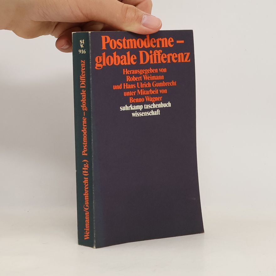Robert Weimann Postmoderne - globale Differenz