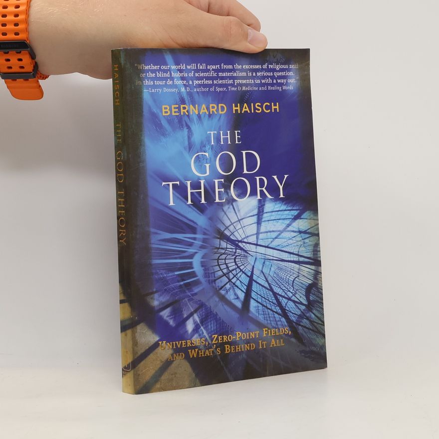 Bernard Haisch God Theory