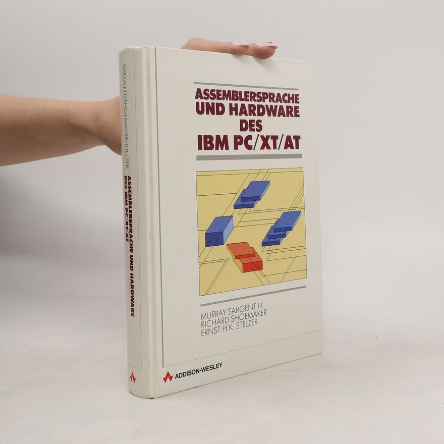 Murray Sargent Assemblersprache und Hardware des IBM-PC XT, AT