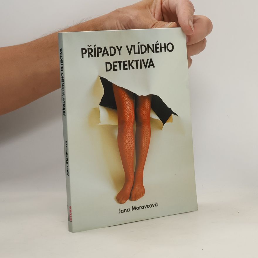 Moravcová Jana Případy vlídného detektiva
