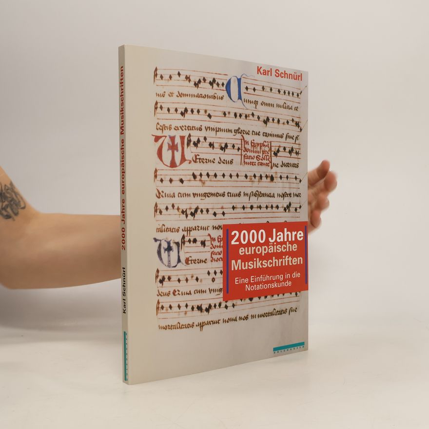 Karl Schnürl 2000 Jahre europäische Musikschriften