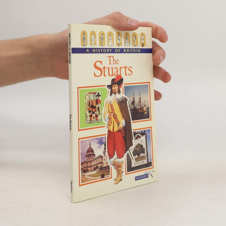 Tim Wood A History of Britain: The Stuarts