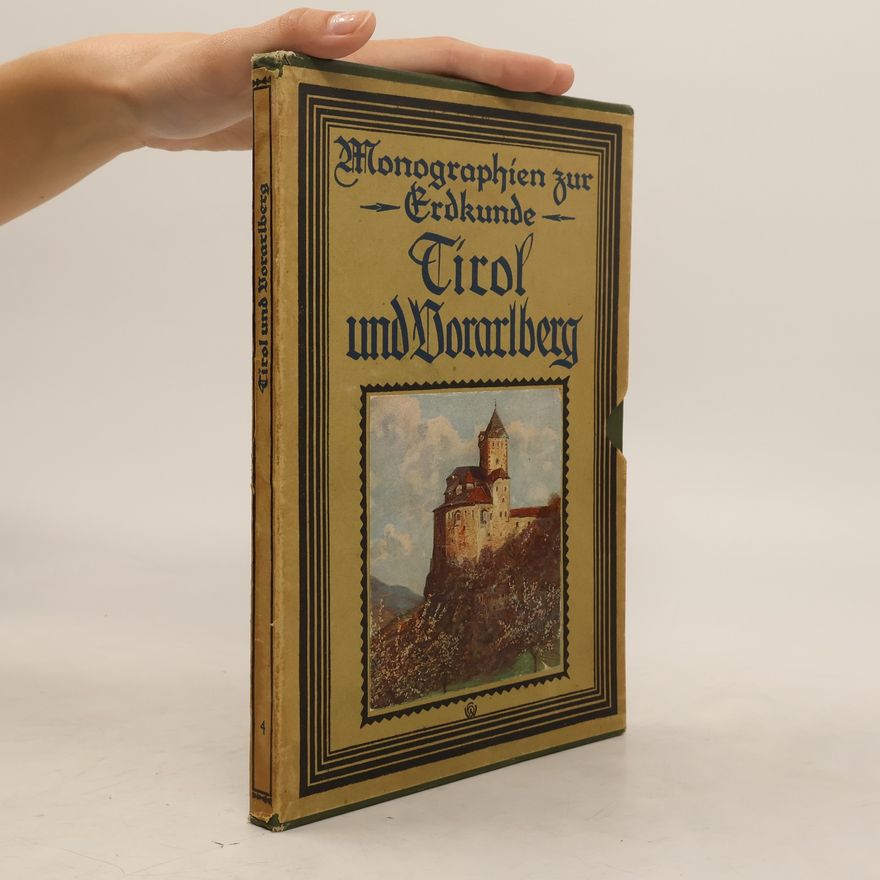 Autorenkollektiv Monographien zur Erdkunde, Tirol und Vorarlberg