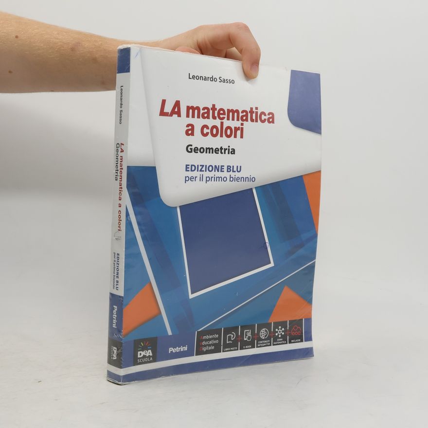 Leonardo Sasso La matematica a colori. Geometria. Ediz. blu