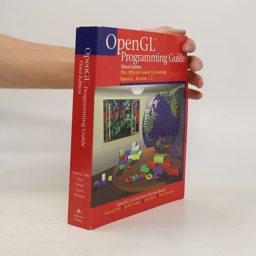 Mason Woo OpenGL programming guide. The official guide to learning openGL, version 1.2.