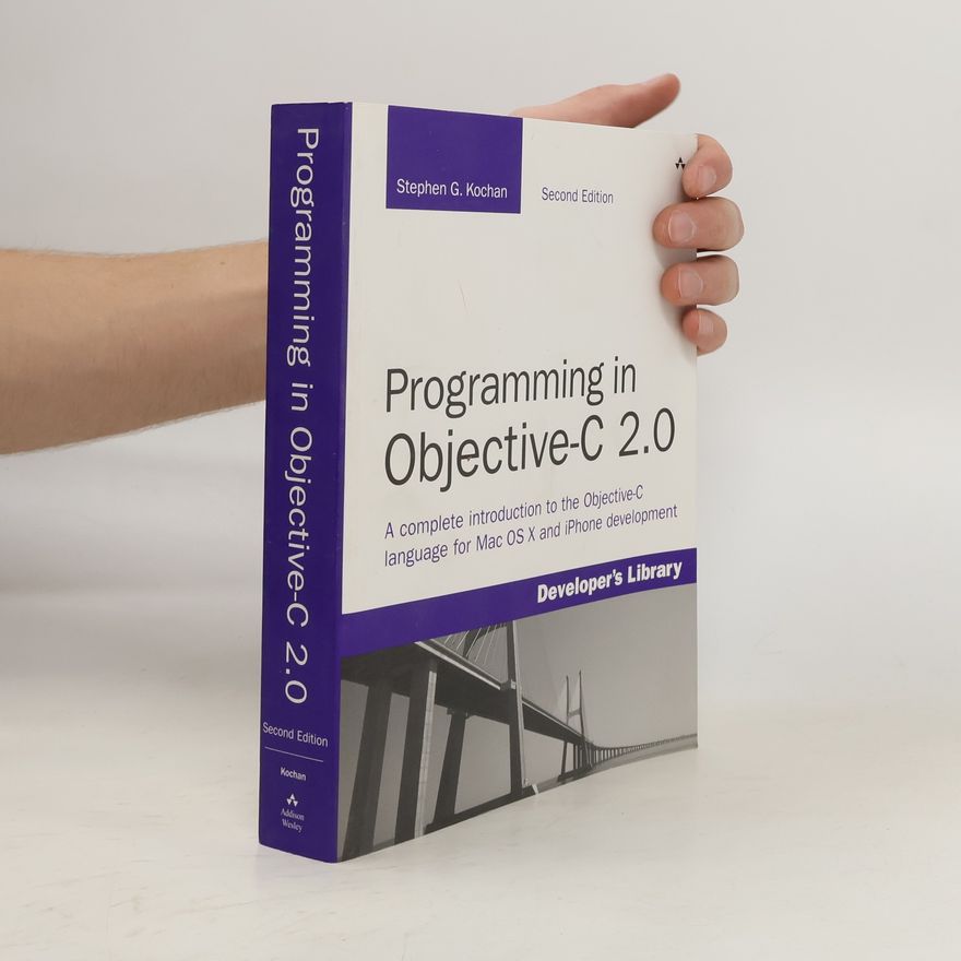 Stephen G. Kochan Programming in Objective-C 2.0