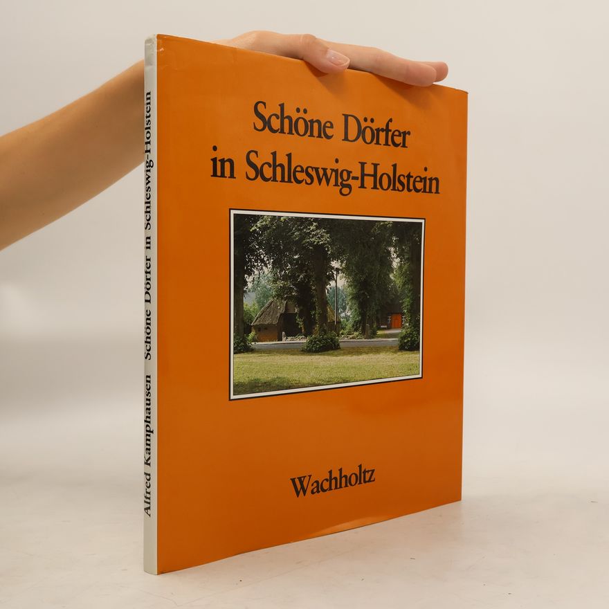 Alfred Kamphausen Schöne Dörfer in Schleswig-Holstein
