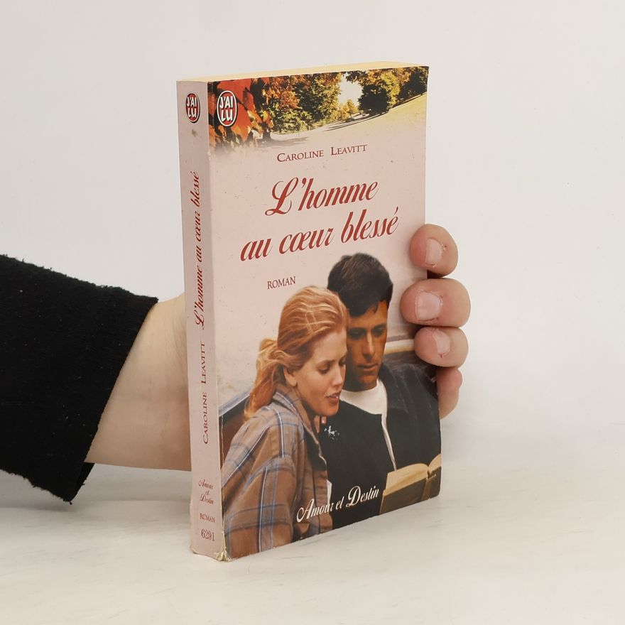 Leavitt Caroline L'homme au coeur blessé