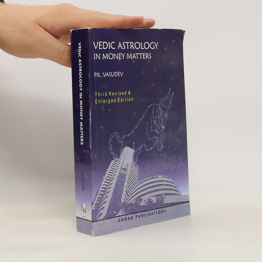 P. K. Vasudev Vedic Astrology in Money Matters