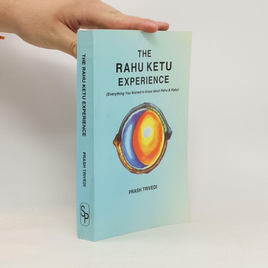 Prashant Trivedi The Rahu Ketu Experience