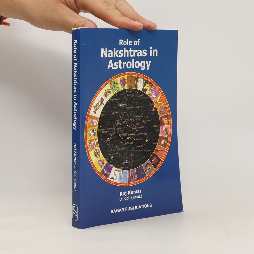 Raj Kumar Role of Nakshatras in Astrology