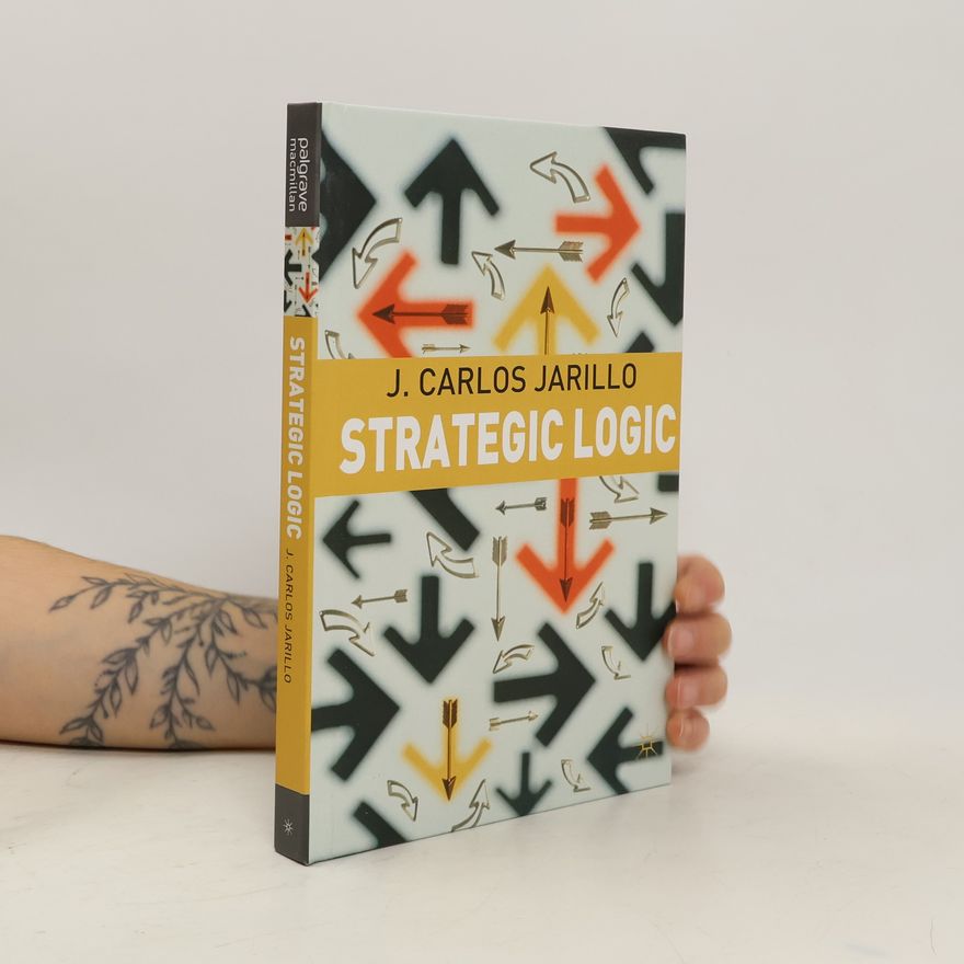 J. Carlos Jarillo Strategic Logic