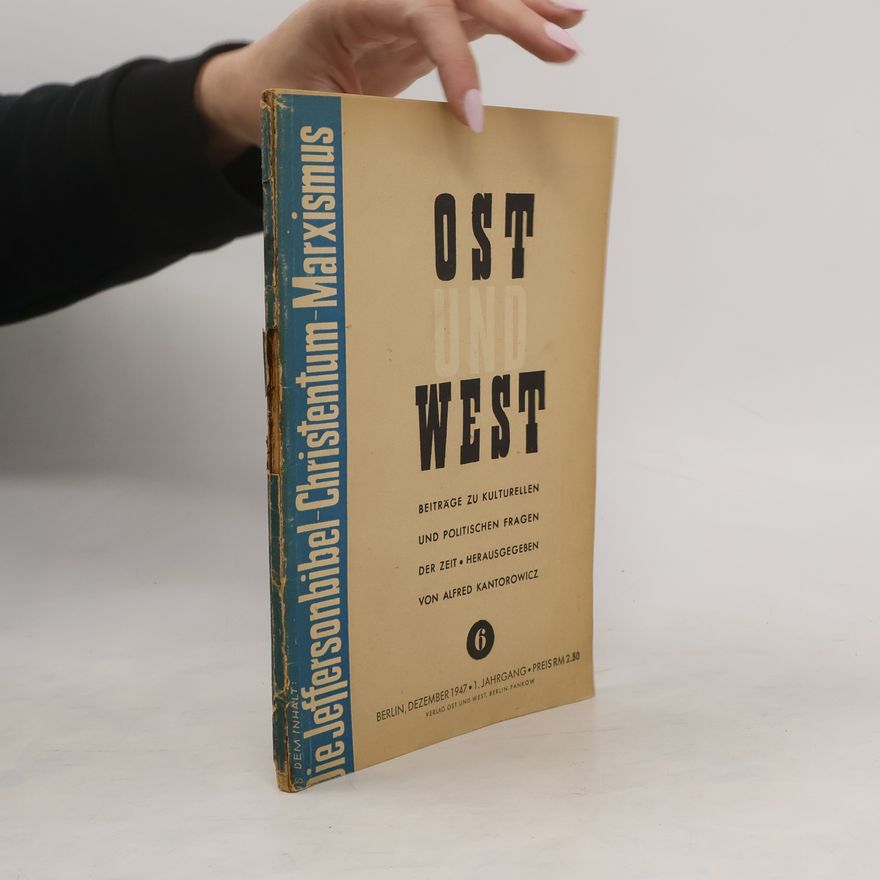 Autorenkollektiv Ost und West - Beiträge zu kulturellen und politischen Fragen 6