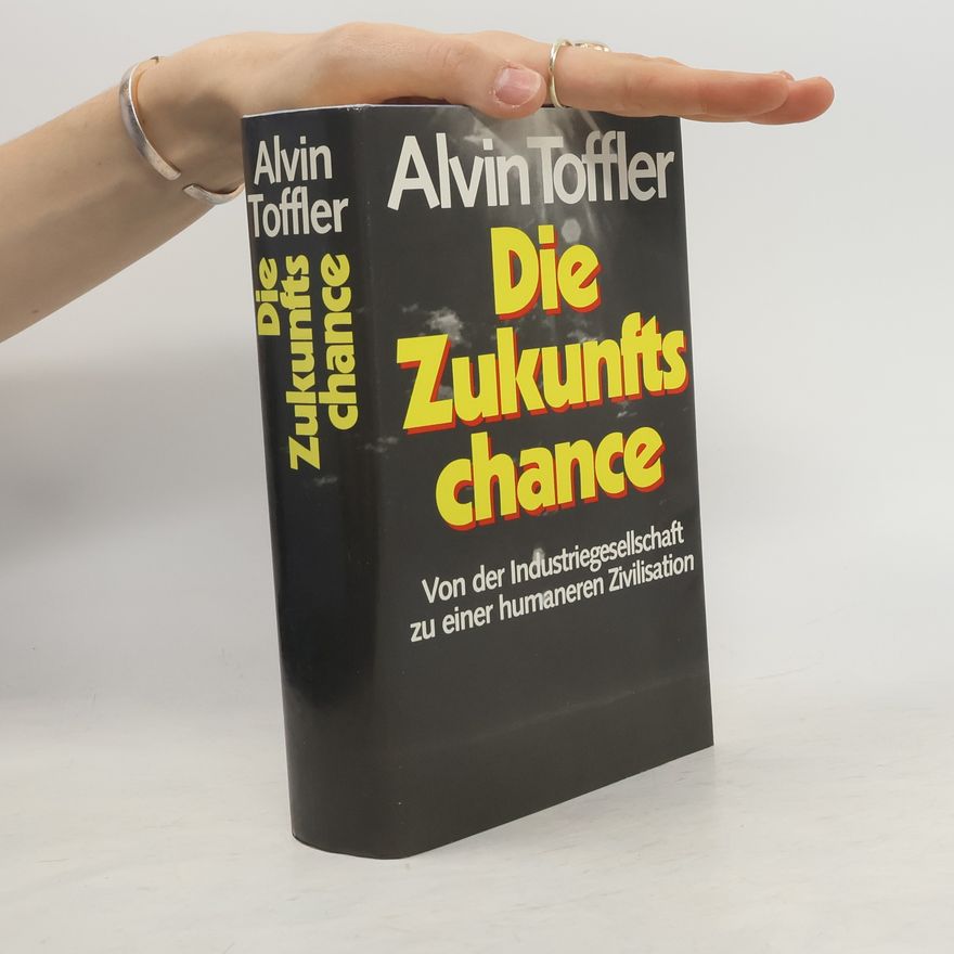Alvin Toffler Die Zukunfts chance