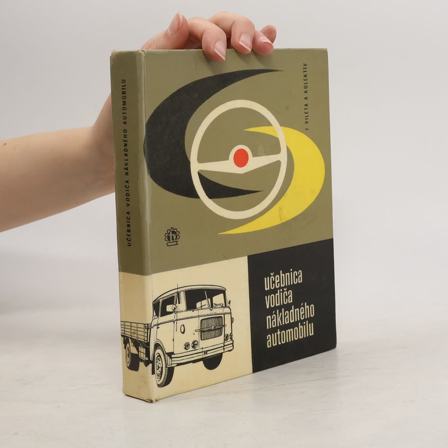 Autorenkollektiv Učebnica vodiča nákladného automobilu